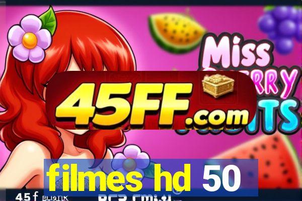 filmes hd 50